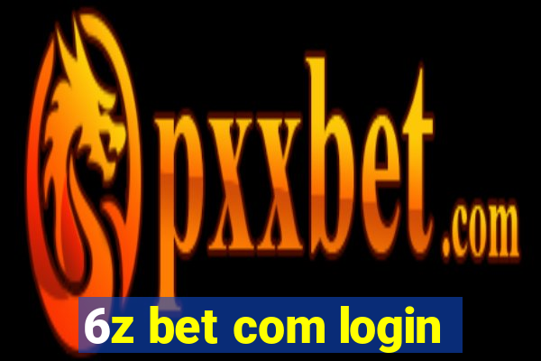 6z bet com login